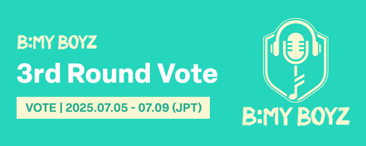 《B:MY BOYZ》3rd Round Vote