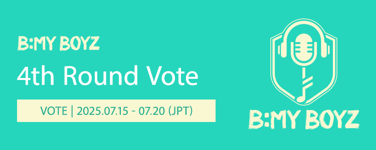 《B:MY BOYZ》4th Round Vote